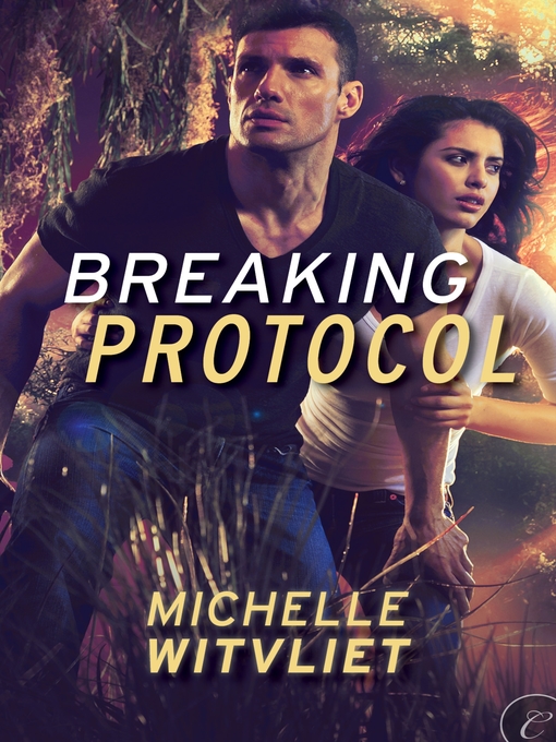 Title details for Breaking Protocol by Michelle Witvliet - Available